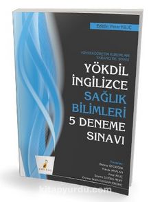 YÖKDİL İngilizce Sağlık Bilimleri 5 Deneme Sınavı - Kolektif