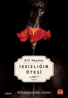Issızlığın Ötesi - Elif Akpolat