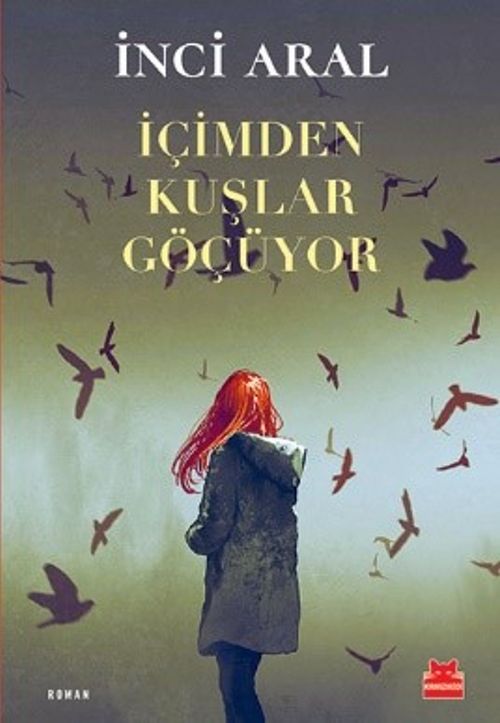 İçimden Kuşlar Göçüyor
