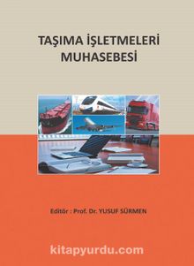 Taşıma İşletmeleri Muhasebesi - Yusuf Sürmen