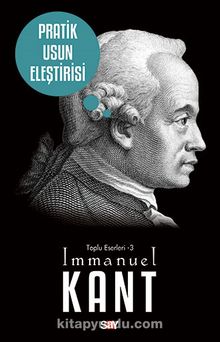 Pratik Usun Eleştirisi - Immanuel Kant
