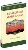 Hidayetlere Vesile Olmak