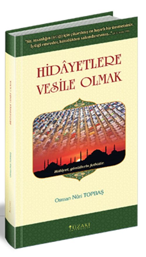 Hidayetlere Vesile Olmak