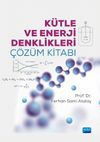 K&uuml;tle ve Enerji Denklikleri &Ccedil;&ouml;z&uuml;m Kitabı