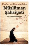 M&uuml;sl&uuml;manın Şahsiyeti / Kur'an ve S&uuml;nnete G&ouml;re