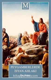 Peygamberlerde İsyan Ahlakı - İbn Hazm