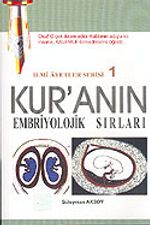 İlmi Ayetler Serisi 1/ Kur'anın Embriyolojik Sırları