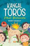 Kangal Toros & Okul Yolunda