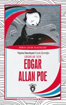 Çocuklar İçin Edgar Allan Poe Dünya Çocuk Klasikleri (7-12 Yaş)