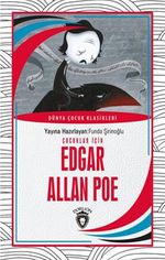 Çocuklar İçin Edgar Allan Poe Dünya Çocuk Klasikleri (7-12 Yaş)