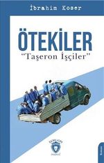 Ötekiler & Taşeron İşçiler