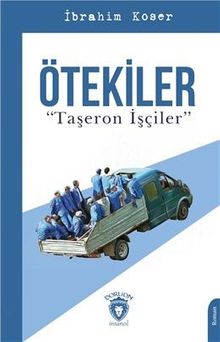 Ötekiler & Taşeron İşçiler