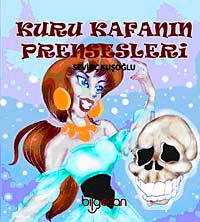 Kuru Kafanın Prensesleri
