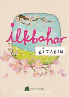 İlkbahar Kitabım - Işıl Erverdi