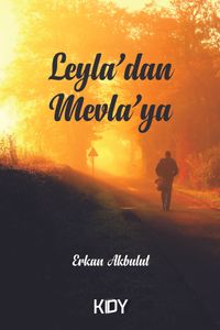 Leyla'dan Mevla'ya