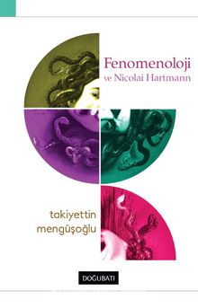 Fenomenoloji ve Nicolai Hartmann - Takiyettin Mengüşoğlu