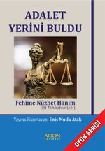 Adalet Yerini Buldu