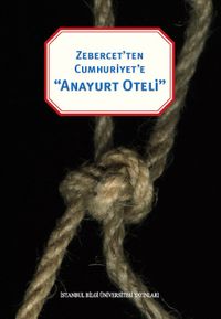 Zebercet’ten Cumhuriyete “Anayurt Oteli”