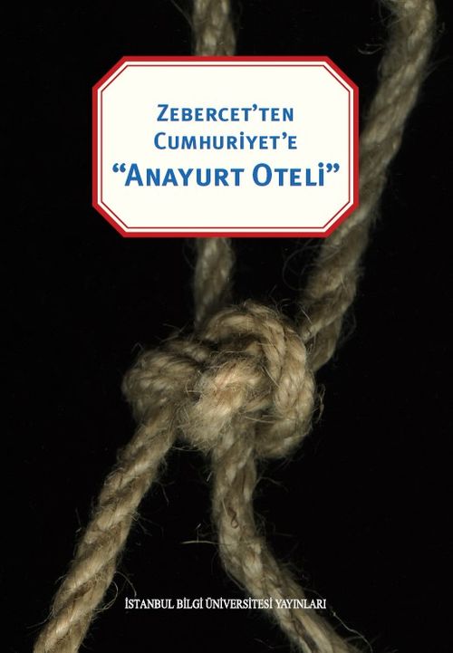 Zebercet'ten Cumhuriyete “Anayurt Oteli”