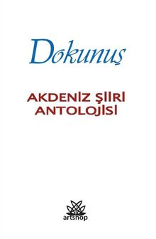 Dokunuş & Akdeniz Şiiri Antolojisi