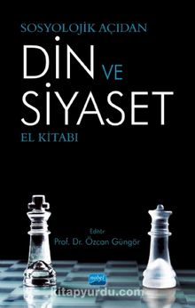 Sosyolojik Açıdan Din ve Siyaset El Kitabı - Kolektif