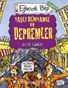 Yaşlı Dünyamız ve Depremler - Anita Ganeri