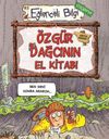 &Ouml;zg&uuml;r Dağcının El Kitabı