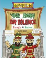 Yar Bana Bir Eğlence & Karagöz ve Hacivat