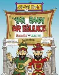 Yar Bana Bir Eğlence & Karagöz ve Hacivat
