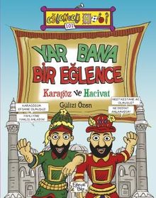 Yar Bana Bir Eğlence & Karagöz ve Hacivat