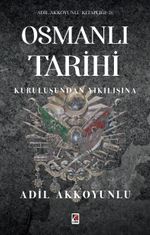 Osmanlı Tarihi & Kuruluşundan Yıkılışına