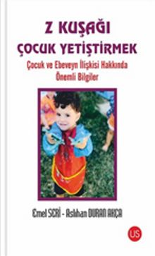 Z Kuşağı Çocuk Yetiştirmek - Emel Seri