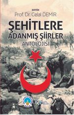 Şehitlere Adanmış Şiirler Antolojisi