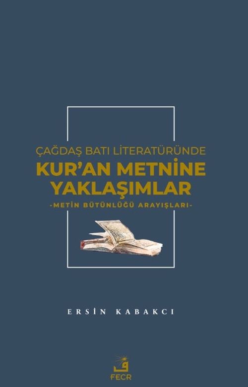 Çağdaş Batı Literatüründe Kur'an Metnine Yaklaşımlar