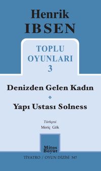 Toplu Oyunları 3 / Denizden Gelen Kadın - Yapı Ustası Solness