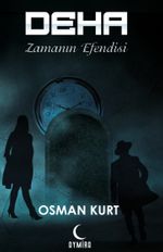 Deha & Zamanın Efendisi