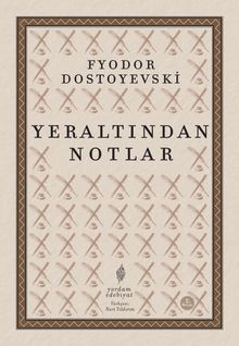 Yeraltından Notlar