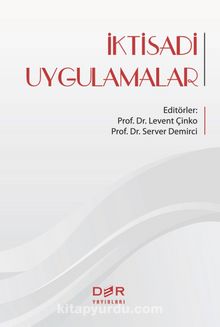 İktisadi Uygulamalar - Prof. Dr. Server Demirci