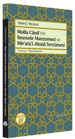 Molla Cami'nin Besmele Manzumesi ve Mir'atü'l-Akaid Tercümesi