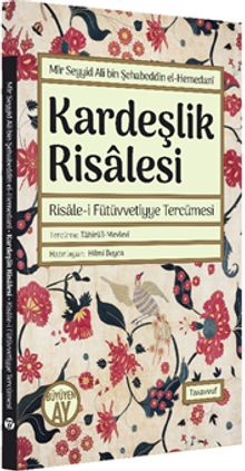 Kardeşlik Risalesi - Risale-i Fütüvvetiyye Tercümesi