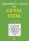 Sağlık Bilimleri ve Biyoloji İ&ccedil;in Genel Fizik