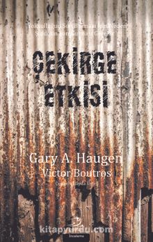 Çekirge Etkisi - Gary A. Haugen