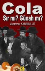 Cola Sır mı? Günah mı?