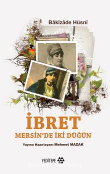 İbret & Mersin'de İki Düğün - Bakizade Hüsni