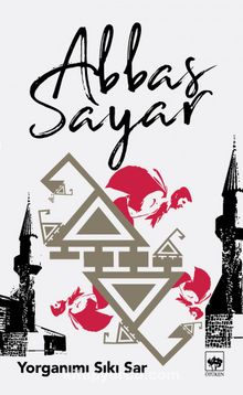 Yorganımı Sıkı Sar - Abbas Sayar