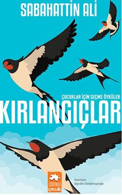 Kırlangıçlar / Çocuklar İçin Seçme Öyküler