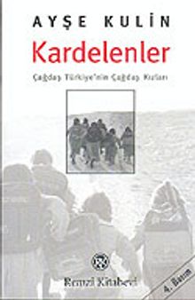 Kardelenler / Çağdaş Türkiye'nin Çağdaş Kızları - Ayşe Kulin