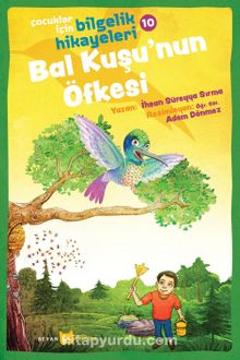 Bal Kuşu'nun Öfkesi / Çocuklar için Bilgelik Hikayeleri 10
