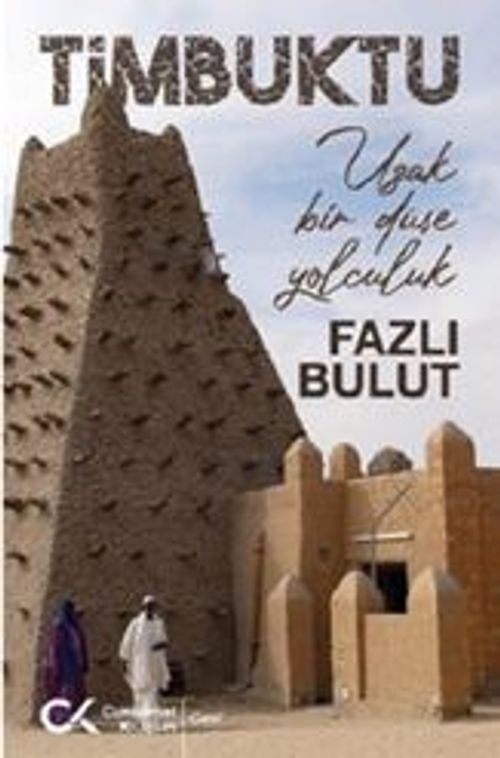 Timbuktu / Uzak Bir Düşe Yolculuk