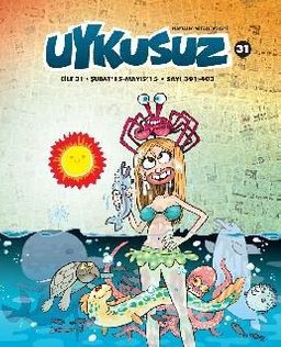 Uykusuz Dergisi Cilt:31 Şubat'15 - Mayıs'15 Sayı: 391 - 403